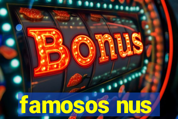 famosos nus